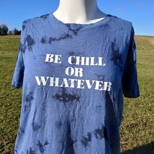 NEW nwot Torrid Size 0 Be Chill Or Whatever Blue Tye Dye Graphic Tee Shirt Top